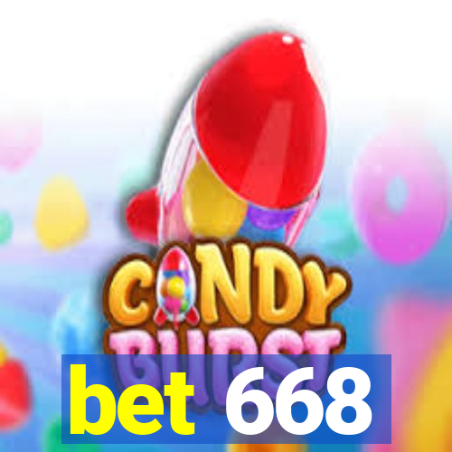 bet 668